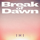 INI「INI、リーダー木村柾哉×渡邉美穂のW主演映画『あたしの！』主題歌「Break of Dawn」配信へ」1枚目/1