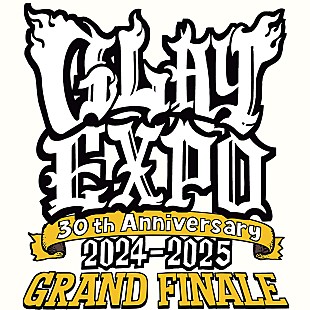 「GLAY、30周年のグランドフィナーレとしてドームツアー発表」