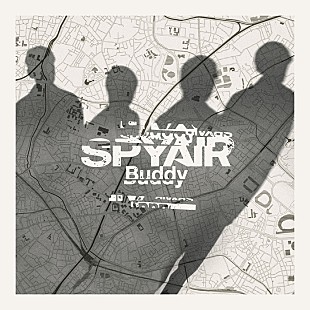 SPYAIR「SPYAIR、ドラマ『問題物件』主題歌「Buddy」配信スタート」