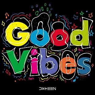 「DXTEEN、新曲「Good Vibes」1/21音源配信スタート」