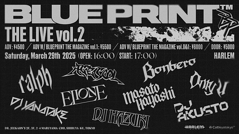 ralph／Bonbero／Only U／ACE COOL／ELIONE／Masato Hayashiら、【BLUEPRINT THE LIVE vol.2】全出演者公開