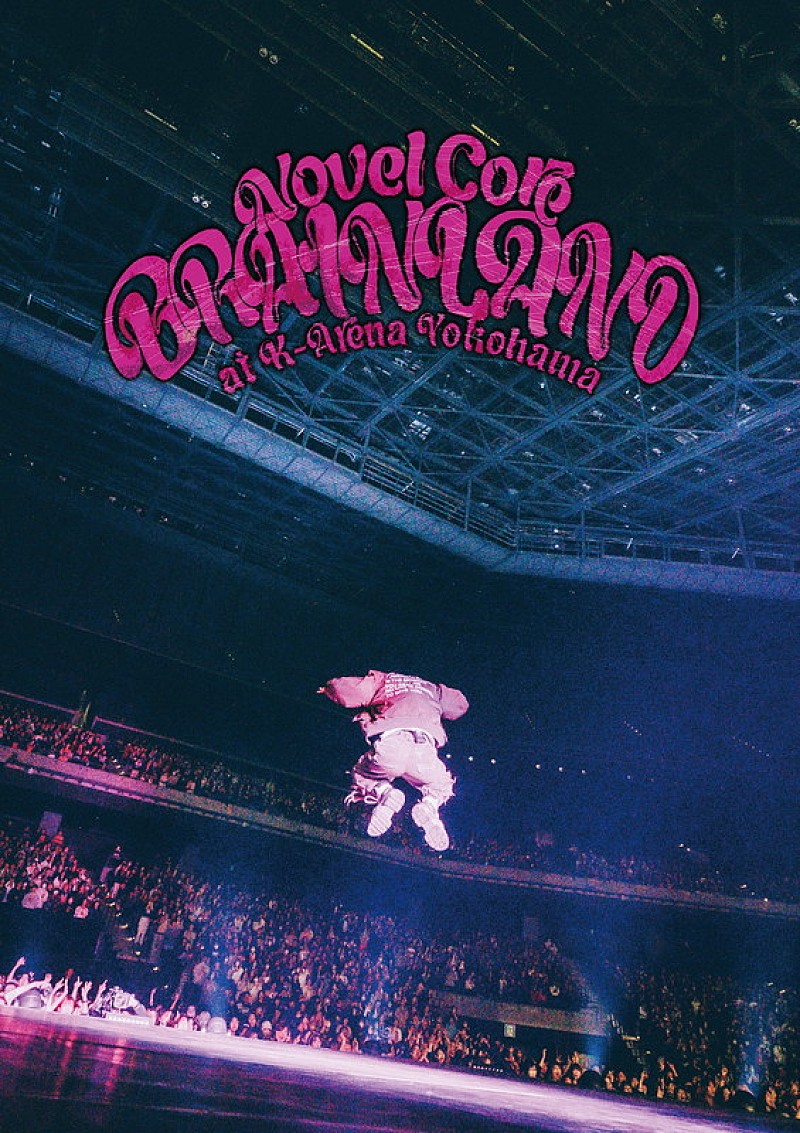 「Novel Core LIVE DVD＆Blu-ray『“BRAIN LAND” at K-Arena Yokohama』初回生産限定盤」2枚目/4