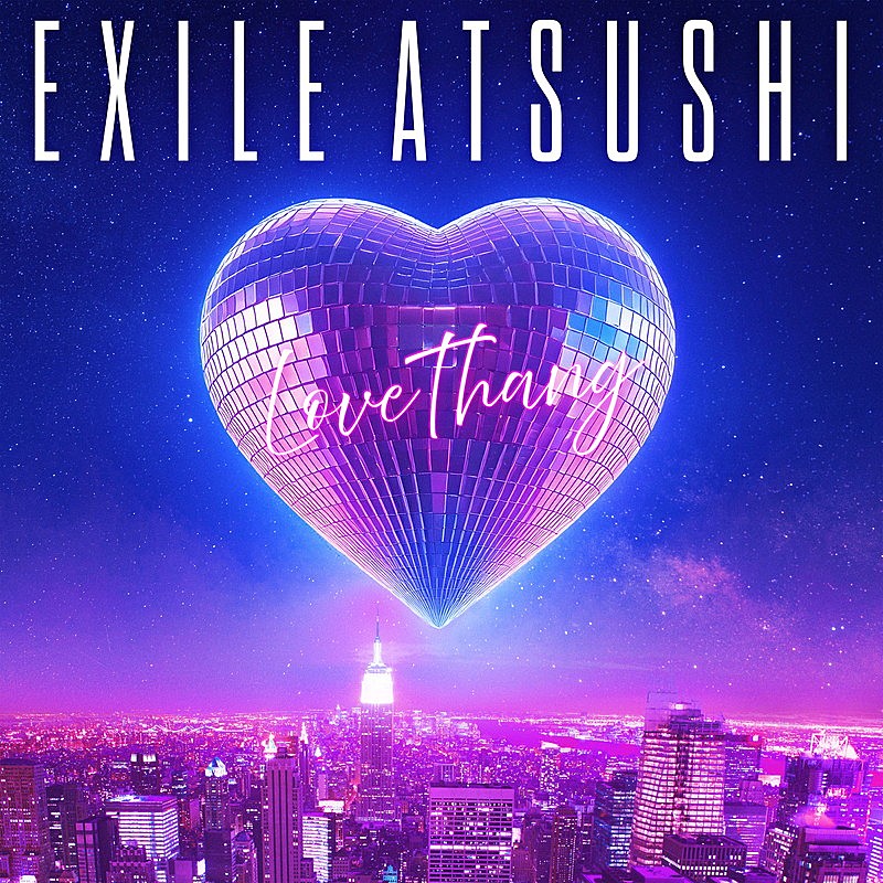「EXILE ATSUSHI シングル『Love Thang / It&#039;s Brand New』」2枚目/2