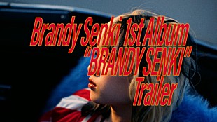 「ブランデー戦記、1stアルバム『BRANDY SENKI』トレーラー映像でドライブ」