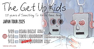 「ザ・ゲット・アップ・キッズ、名盤完全再現ジャパン・ツアーに追加公演決定 」