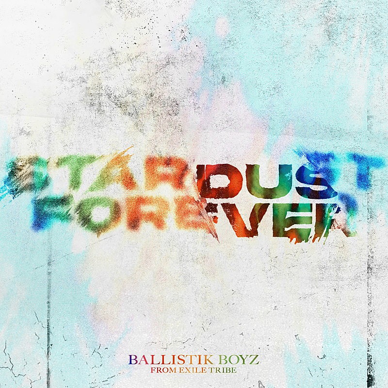 「BALLISTIK BOYZ 配信シングル「Stardust Forever」」2枚目/3