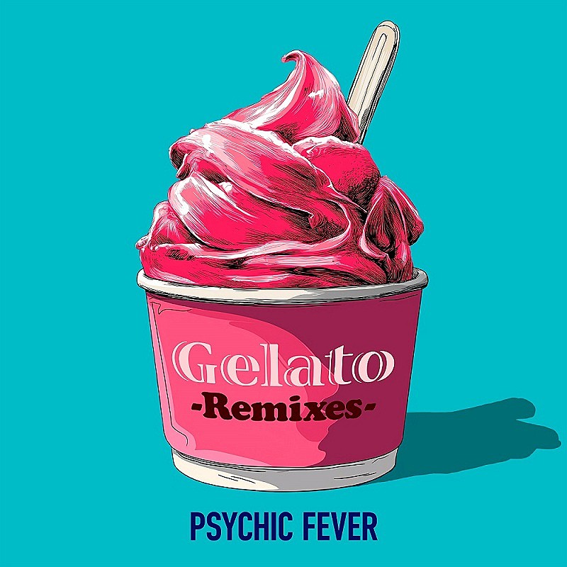 「PSYCHIC FEVER、リミックス集『Gelato (Remixes)』配信リリース」1枚目/3