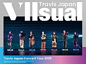 「Travis Japan LIVE Blu-ray＆DVD『Travis Japan Concert Tour 2025 VIIsual』初回盤」2枚目/3