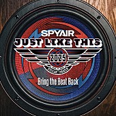 「SPYAIR 『Bring the Beat Back』」2枚目/3