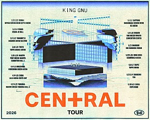 「King Gnu、史上最多都市＆最多公演ツアー【King Gnu CEN+RAL Tour 2026】日程と会場を解禁」