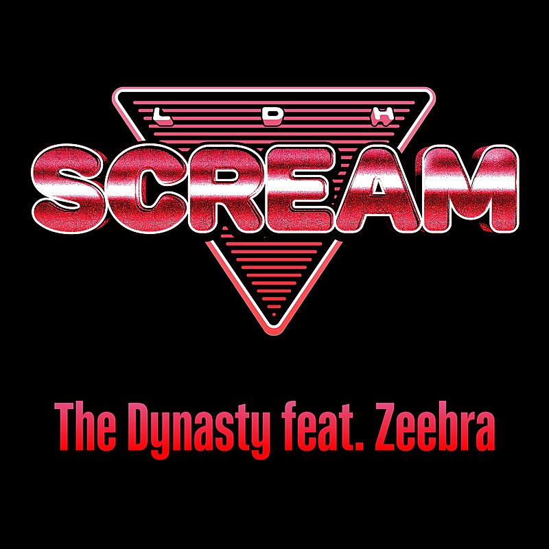 「LDH SCREAM 配信シングル「The Dynasty feat. Zeebra」」2枚目/3