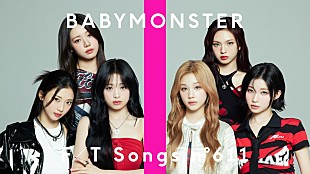 「BABYMONSTER、ダンスナンバー「SHEESH」披露＆コラボグッズ販売  ＜THE FIRST TAKE＞」