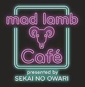 「【mad lamb cafe presented by SEKAI NO OWARI】」2枚目/2