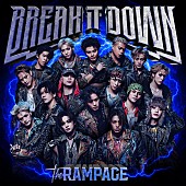 「THE RAMPAGE シングル『BREAK IT DOWN』
＜CD＞＜CD＋GOODS＞」2枚目/7