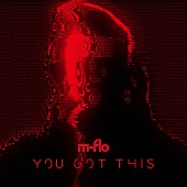 「m-flo 配信シングル「You Got This」」2枚目/3