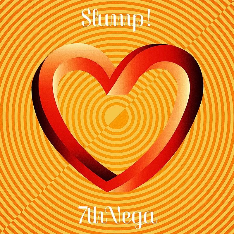 「セブンス・ベガ 配信シングル「Slump!」」2枚目/2
