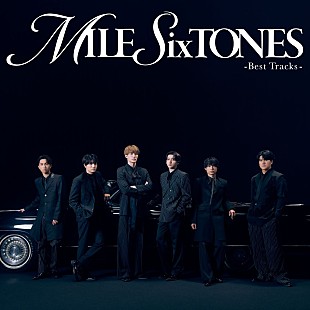 「【深ヨミ】SixTONES『MILESixTONES -Best Tracks-』の販売動向を調査」