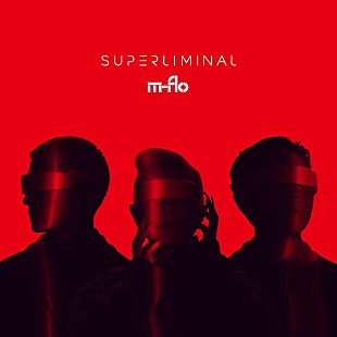 「m-flo、10thアルバム『SUPERLIMINAL』配信開始」