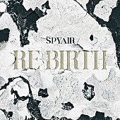 「SPYAIR アルバム 『RE-BIRTH』通常盤」3枚目/3