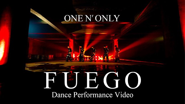「ONE N' ONLY、情熱的な「FUEGO」ダンスパフォーマンス映像を公開」1枚目/2