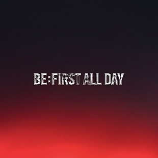 「【ビルボード】BE:FIRST「BE:FIRST ALL DAY」、2.3万DLでDLソング首位　SixTONESは2曲トップ10入り」