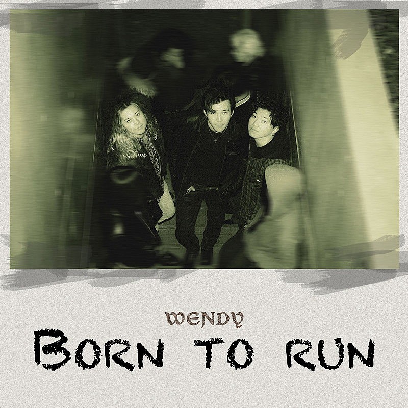 「WENDY 配信シングル「Born to run」」2枚目/2