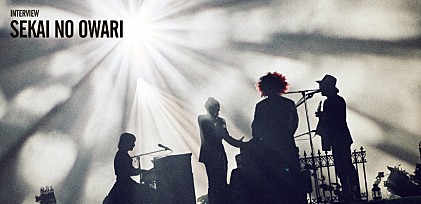 「俺たちで言うと、まだ『EARTH』出てないよね」― SEKAI NO OWARI インタビュー～海外での反応と今後の展望を語る