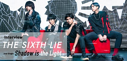 THE SIXTH LIE×『とある科学の一方通行』インタビュー ～ダーク・ヒーローの生き様描いた新曲「Shadow is the Light」について