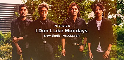 I Don&#039;t Like Mondays. 半年に及ぶ連続配信リリースを通した挑戦とは＜インタビュー＞