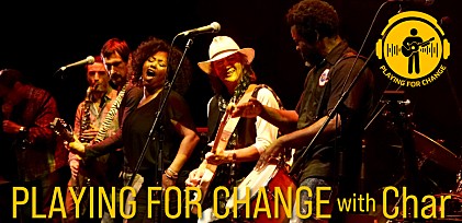 ＜インタビュー＞Charが語る、チャリティー・プロジェクト“PLAYING FOR CHANGE”への想い