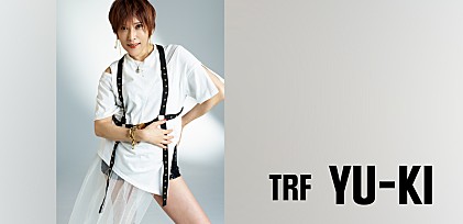 ＜インタビュー＞TRF　YU-KIが今振り返る、デビューから30年の歩み――「今」歌いたかった過去曲への想い、そしてこれからへの希望