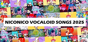＜コラム＞2025年年間“ニコニコ VOCALOID SONGS”を振り返る